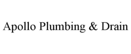 APOLLO PLUMBING & DRAIN trademark