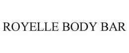 ROYELLE BODY BAR trademark