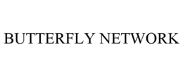 BUTTERFLY NETWORK trademark