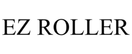 EZ ROLLER trademark
