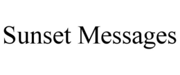 SUNSET MESSAGES trademark