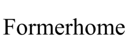 FORMERHOME trademark