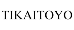 TIKAITOYO trademark