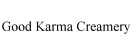 GOOD KARMA CREAMERY trademark