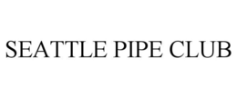 SEATTLE PIPE CLUB trademark