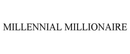 MILLENNIAL MILLIONAIRE trademark