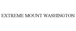 EXTREME MOUNT WASHINGTON trademark