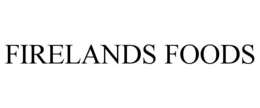 FIRELANDS FOODS trademark