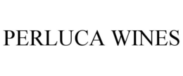 PERLUCA WINES trademark