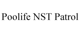POOLIFE NST PATROL trademark