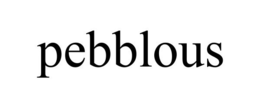 PEBBLOUS trademark