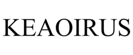 KEAOIRUS trademark