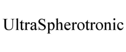 ULTRASPHEROTRONIC trademark