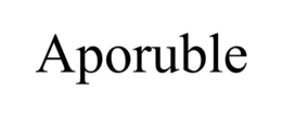 APORUBLE trademark