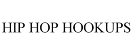 HIP HOP HOOKUPS trademark