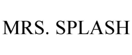 MRS. SPLASH trademark