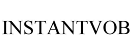 INSTANTVOB trademark