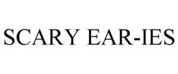 SCARY EAR-IES trademark