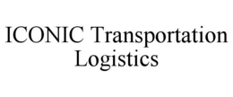 ICONIC TRANSPORTATION LOGISTICS trademark