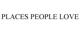 PLACES PEOPLE LOVE trademark