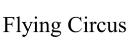 FLYING CIRCUS trademark