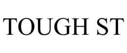 TOUGH ST trademark