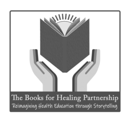 THE BOOKS FOR HEALING PARTNERSHIP REIMAGINING HEALTH EDUCATION THROUGH STORYTELLING trademark