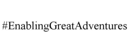 #ENABLINGGREATADVENTURES trademark