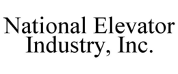NATIONAL ELEVATOR INDUSTRY, INC. trademark