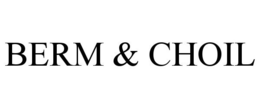 BERM & CHOIL trademark