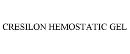 CRESILON HEMOSTATIC GEL trademark