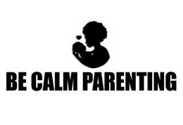 BE CALM PARENTING trademark