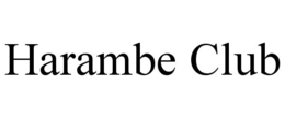HARAMBE CLUB trademark