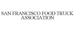 SAN FRANCISCO FOOD TRUCK ASSOCIATION trademark