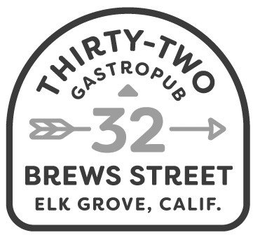 THIRTY-TWO GASTROPUB 32 BREWS STREET ELK GROVE, CALIF. trademark