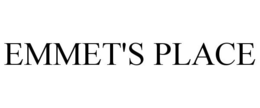 EMMET'S PLACE trademark