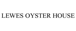LEWES OYSTER HOUSE trademark