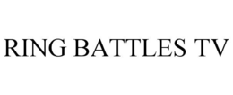 RING BATTLES TV trademark