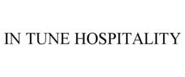 IN TUNE HOSPITALITY trademark