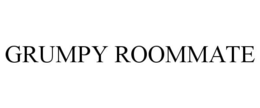 GRUMPY ROOMMATE trademark