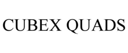 CUBEX QUADS trademark