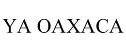 YA OAXACA trademark