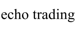 ECHO TRADING trademark