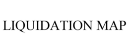 LIQUIDATION MAP trademark
