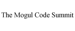 THE MOGUL CODE SUMMIT trademark