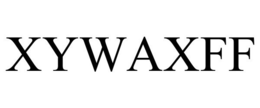 XYWAXFF trademark