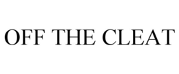 OFF THE CLEAT trademark