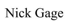 NICK GAGE trademark