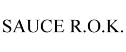 SAUCE R.O.K. trademark