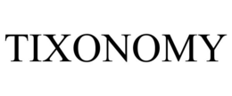TIXONOMY trademark
